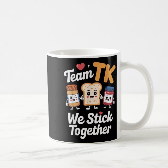 Cute Team Tk Teacher Transitional Kindergarten Kid Coffee Mug (Right)