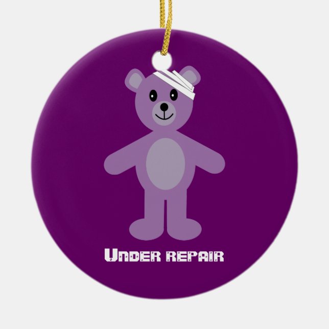 Cute TeddyBear Under Repair Recovery Anniversary Ceramic Ornament (Front)