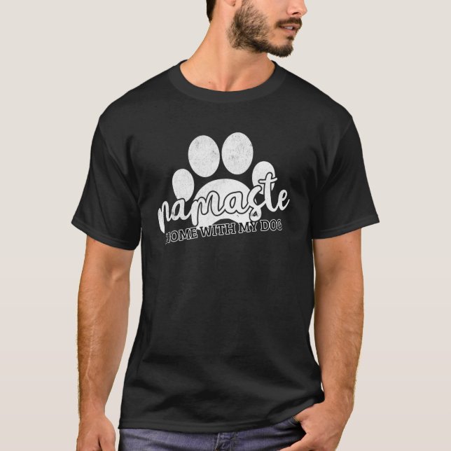 Cute Tee Funny Namaste Home With My Dog Funny Yoga (Front)
