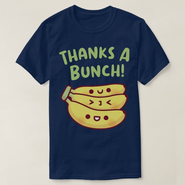 Cute Thanks A Bunch Banana Pun T-Shirt (Design Front)