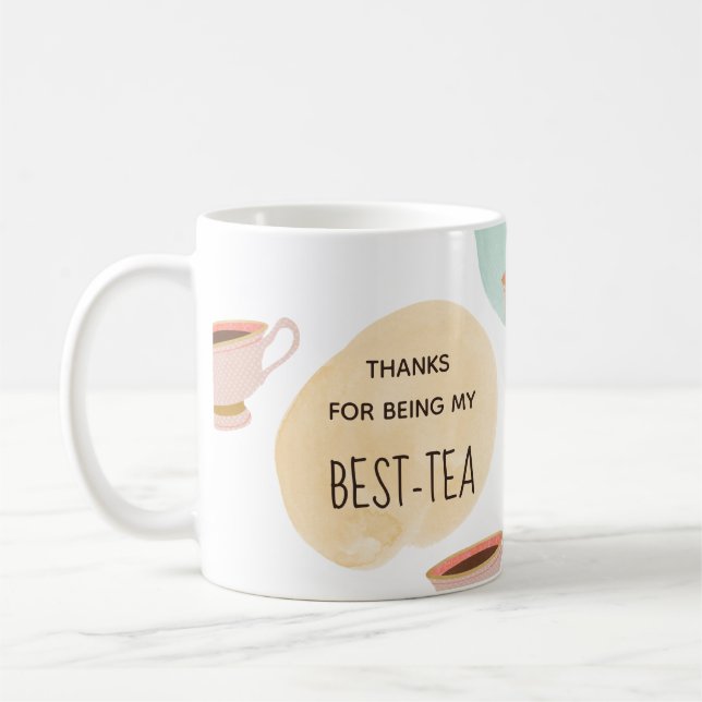 Cute thanks for being my best-tea mug (Left)