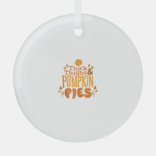 Cute Thanksgiving Autumn Thick Thighs and Pumpkin Glass Tree Decoration