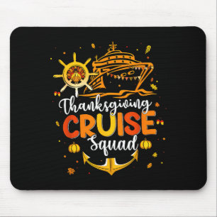 Cute Thanksgiving Cruise Squad Matching Family Vac Mouse Pad