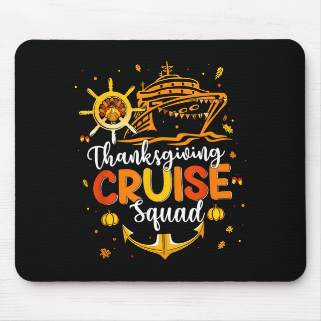 Cute Thanksgiving Cruise Squad Matching Family Vac Mouse Pad (Front)
