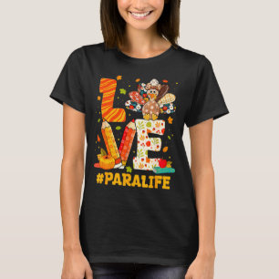 Cute Thanksgiving Love Para Teacher Turkey Autumn T-Shirt