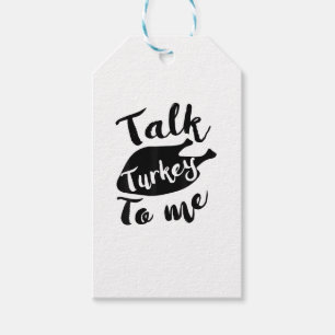 Cute Thanksgiving Talk Turkey To Me Shirt Funny Fe Gift Tags