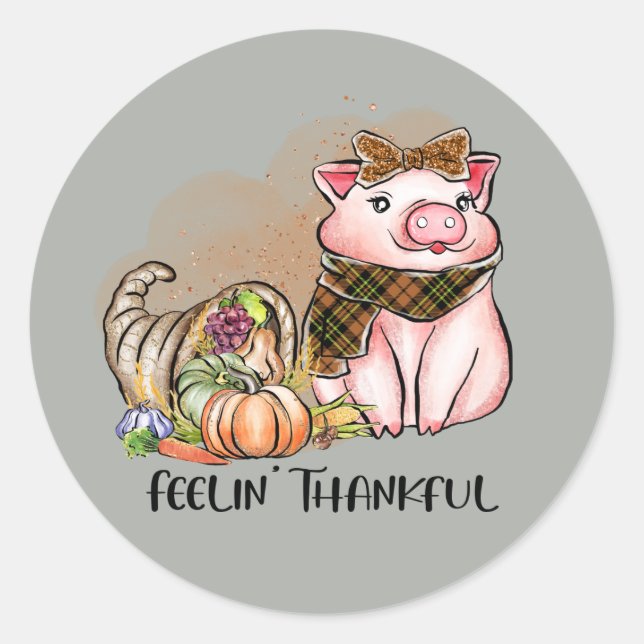 cute Thanksgiving thankful pig  Classic Round Sticker (Front)