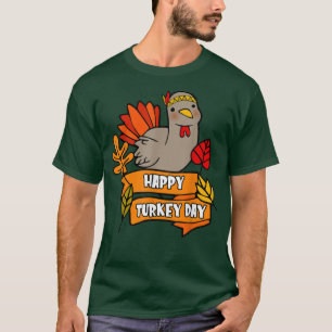 Cute Thanksgiving Turkey Happy Thanksgiving Holida T-Shirt