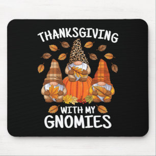 Cute Thanksgiving With My Gnomies Autumn Gnome Fal Mouse Pad