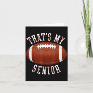 Cute that's senior out there football mum football card