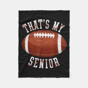 Cute that's senior out there football mum football fleece blanket