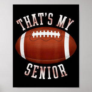 Cute that's senior out there football mum football poster