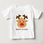 Cute the red nosed reindeer 1st Xmas Baby T-Shirt<br><div class="desc">Celebrate baby's first Christmas with this cute the red nosed reindeer design! An adorable design to wear for the holiday season and you just want to smile together with the design. Personalise with child's name!</div>