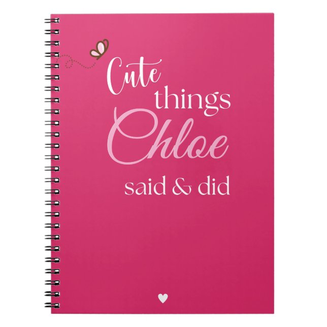 Cute Things My Child Said & Did Custom Keepsake Notebook (Front)