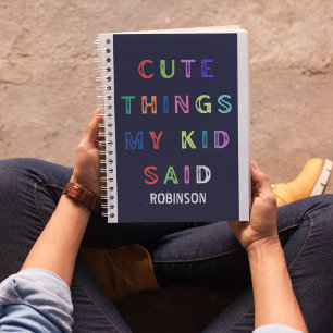 Cute Things My Kid Said Custom Name Personalised Notebook