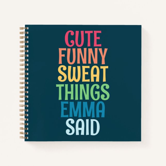 Cute Things My Kid Said Personalised Name Notebook (Front)