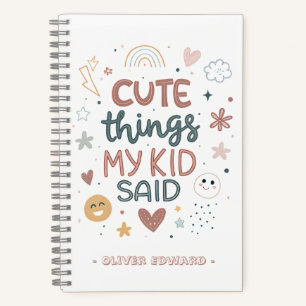 Cute Things My Kid Said Playful Typography Notebook