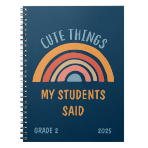 Cute Things My Students Said Boho Rainbow Teacher Notebook