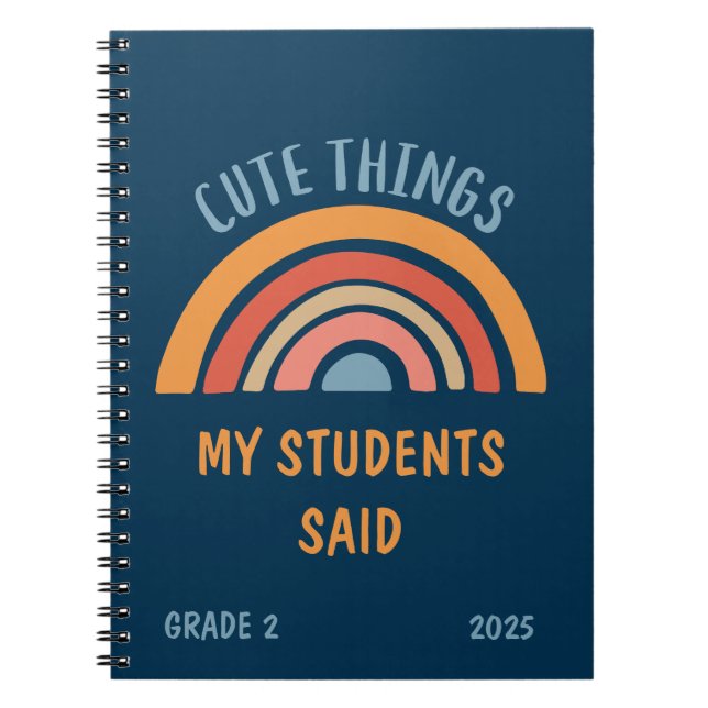 Cute Things My Students Said Boho Rainbow Teacher Notebook (Front)