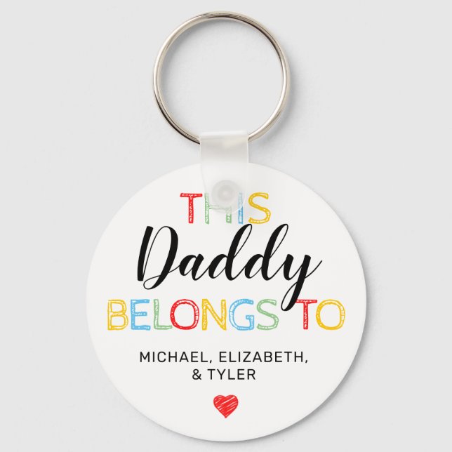 Cute This Daddy Belongs To Key Ring (Front)