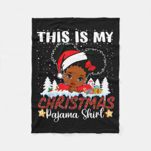 Cute This Is My Christmas Pajama Black African Ame Fleece Blanket