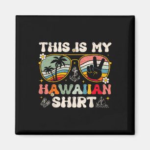 Cute This Is My Hawaiian Tropical Luau Costume Par Magnet