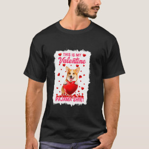 Cute This Is My Valentine Pajama Corgi Dog Puppy T-Shirt