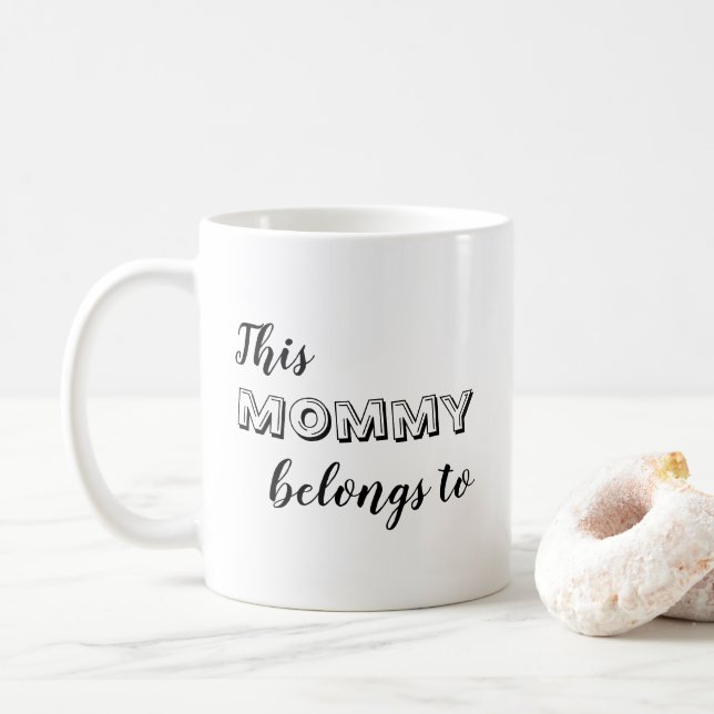 Cute This Mummy Belongs to... Custom Coffee Mug (With Donut)