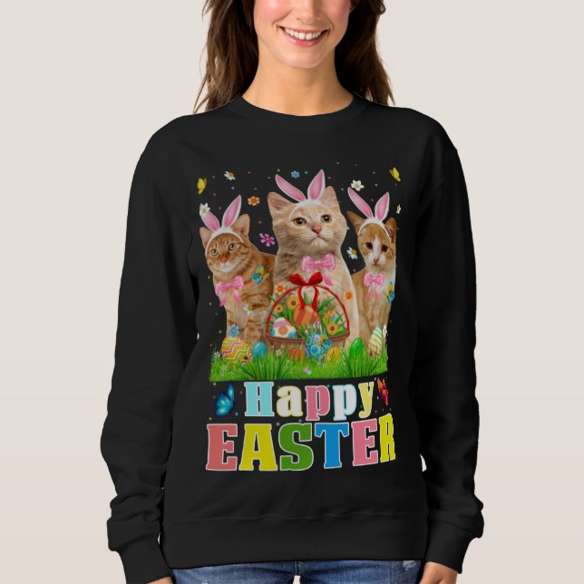 Cute Three Bunny Cats & Easter Egg Basket Easter D Sweatshirt (Front)