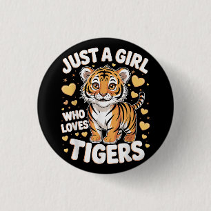 Cute Tiger Animal Just a Girl Who Loves Tigers 3 Cm Round Badge
