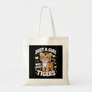 Cute Tiger Animal Just a Girl Who Loves Tigers Tote Bag