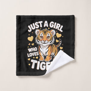 Cute Tiger Animal Just a Girl Who Loves Tigers Wash Cloth