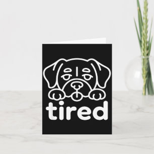 Cute tired dog design card