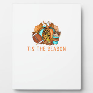 Cute Tis The Season Pumpkin Spice Latte Fall Footb Plaque