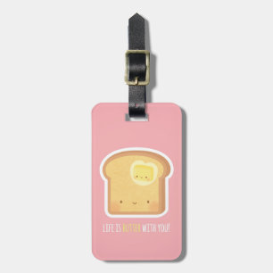Cute Toast and Butter Better Together Luggage Tag