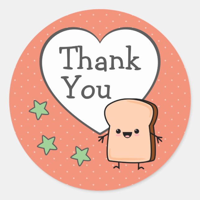 Cute Toast Thank You Classic Round Sticker (Front)