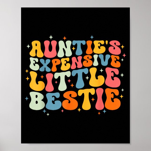 Cute Toddler Boy Girl Funny Aunties Expensive Litt Poster (Front)