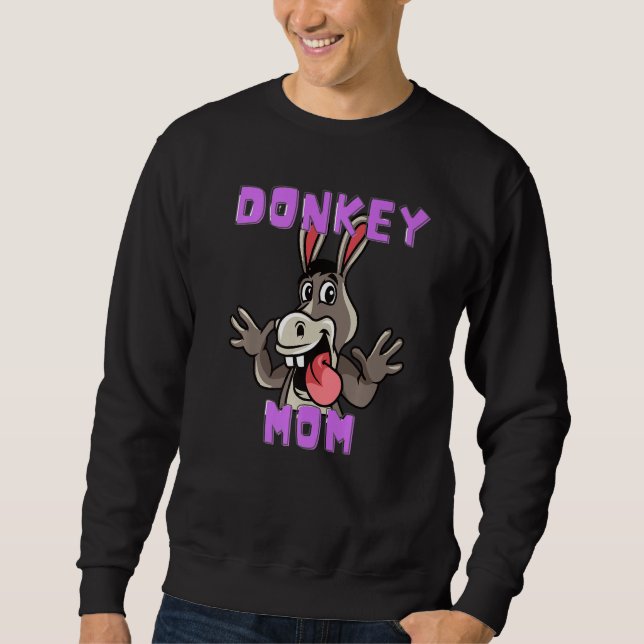 Cute Tongue Out Silly Donkey Mom Sweatshirt (Front)