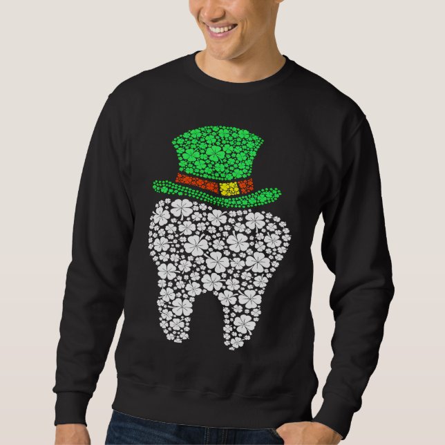 Cute Tooth Dental Hygienist Dentist Shamrock St Pa Sweatshirt (Front)