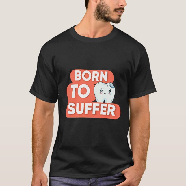 Cute tooth suffer T-Shirt (Front)