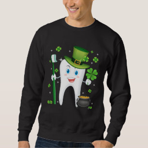 Cute Tooth With Hat Dental Assistant  St Patricks  Sweatshirt