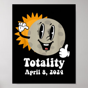 Cute Totality Solar Eclipse April 8 Poster