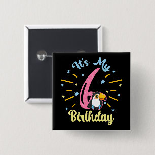 Cute Toucan 6th Birthday 6 Year Old Birth Girl 15 Cm Square Badge