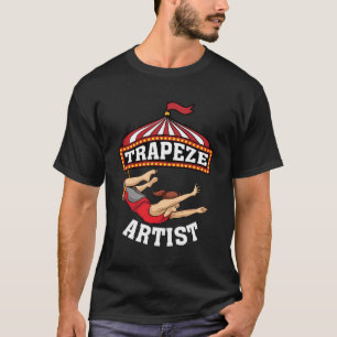 Cute Trapeze Artist Funny Circus Aeralist Women Me T-Shirt
