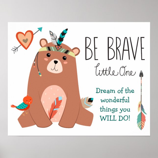 Cute Tribal Bear Be Brave Nursery Poster (Front)