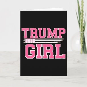 Cute Trump American Flag Women Girls Girl For Dona Card