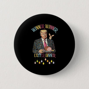 Cute Trump Easter Winner Winner Easter Dinner Bunn 6 Cm Round Badge