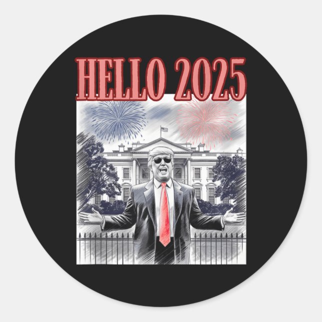 Cute Trump Hello 2025 New Year Eve Conservative Da Classic Round Sticker (Front)