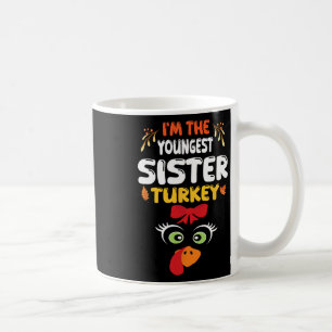 Cute Turkey Bow Face I'm The Youngest Sister Turke Coffee Mug