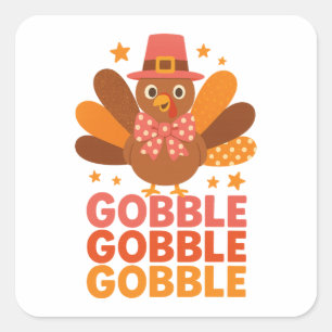 Cute Turkey Gobble Gobble Gobble Thanksgiving Square Sticker